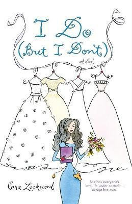 I Do (But I Don't)(English, Paperback, Lockwood Cara)
