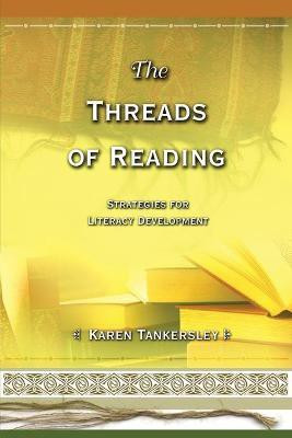 Threads of Reading(English, Hardcover, Tankersley Karen)