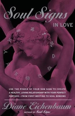 Soul Signs In Love(English, Paperback, Eichenbaum Diane)