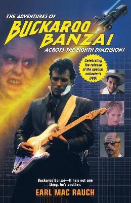The Adventures of Buckaroo Banzai(English, Paperback, Rauch Earl Mac)