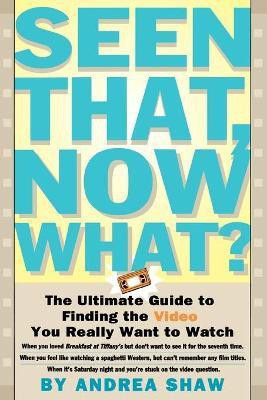 Seen That, Now What?(English, Paperback, Shaw Andrea)