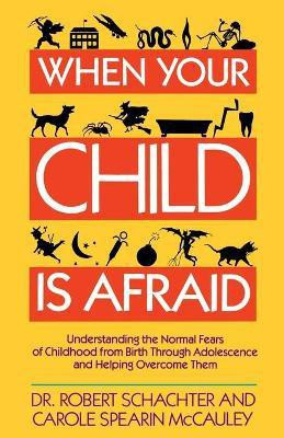 When Your Child is Afraid(English, Paperback, SCHACHTER)