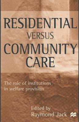 Residential versus Community Care(English, Paperback, unknown)