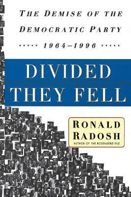 Divided They Fell(English, Paperback, Radosh Ronald)