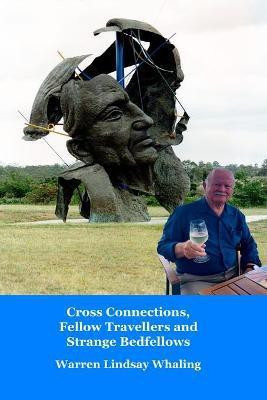 Cross Connections, Fellow Travellers and Strange Bedfellows(English, Paperback, Whaling Lindsay)