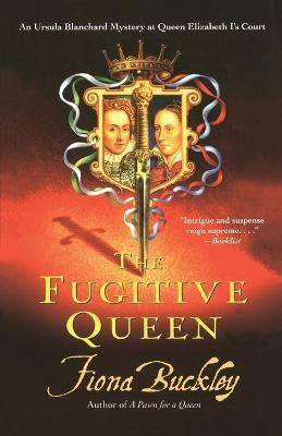 The Fugitive Queen(English, Paperback, Buckley Fiona)