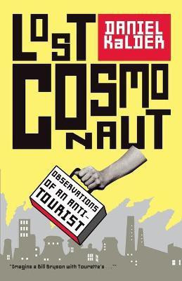 Lost Cosmonaut(English, Paperback, Kalder Daniel)