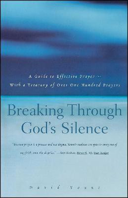 Breaking Through God's Silence(English, Paperback, Yount David)