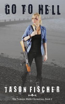 Go To Hell(English, Paperback, Fischer Jason)
