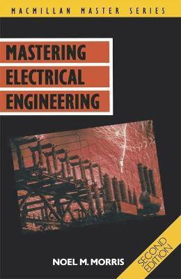 Mastering Electrical Engineering(English, Paperback, Morris Noel M)