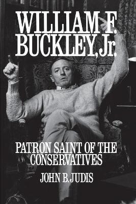 William F. Buckley, Jr.(English, Paperback, Judis John B.)