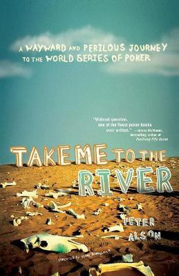 Take Me to the River(English, Paperback, Alson Peter)