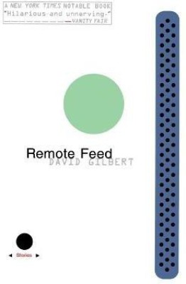 Remote Feed(English, Paperback, Gilbert David)