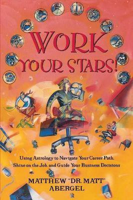 Work Your Stars!(English, Paperback, Abergel Matthew)