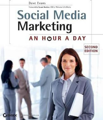 Social Media Marketing - An Hour a Day 2e(English, Paperback, Evans D)