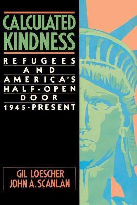 Calculated Kindness(English, Paperback, Loescher Gil)
