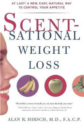 Scentsational Weight Loss(English, Paperback, Hirsch Alan R)