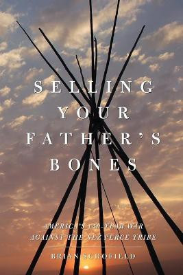 Selling Your Father's Bones(English, Paperback, Schofield Brian)