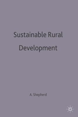 Sustainable Rural Development(English, Paperback, Shepherd A.)
