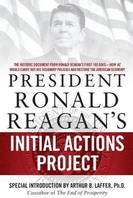 President Ronald Reagan's Initial Actions Project(English, Paperback, White House Staff)
