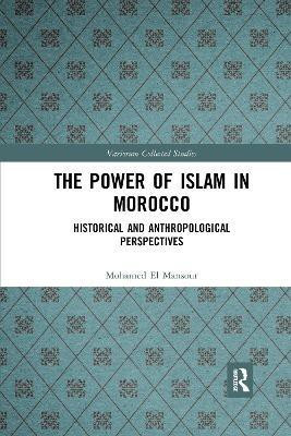 The Power of Islam in Morocco(English, Paperback, El Mansour Mohamed)