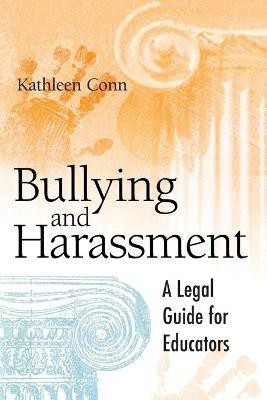 Bullying and Harassment(English, Paperback, Conn Kathleen)