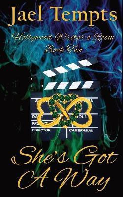 She's Got a Way(English, Paperback, Tempts Jael)