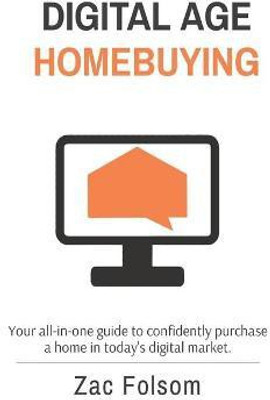 Digital Age Homebuying(English, Paperback, Folsom Zac)