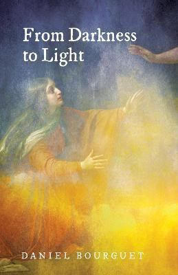 From Darkness to Light(English, Paperback, Bourguet Daniel)