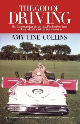 The God of Driving(English, Paperback, Collins Amy Fine)