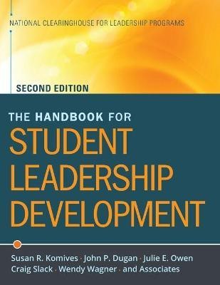 The Handbook for Student Leadership Development(English, Paperback, Komives Susan R.)