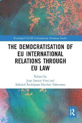 The Democratisation of EU International Relations Through EU Law(English, Paperback, unknown)