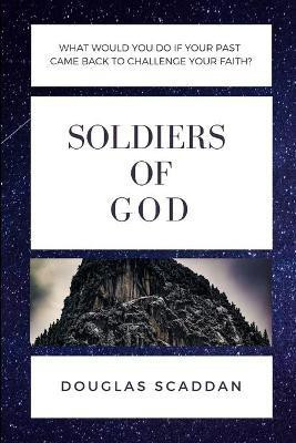 Soldiers of God(English, Paperback, Scaddan Douglas)