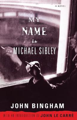 My Name Is Michael Sibley(English, Paperback, Bingham John)
