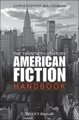 The Twentieth-Century American Fiction Handbook(English, Hardcover, MacGowan Christopher)