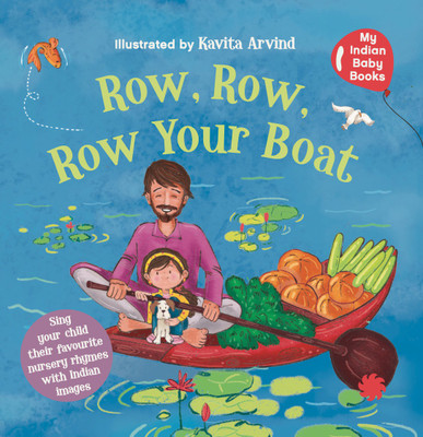 Row row your boat for your Indian baby(English, Hardcover, Juggernaut)