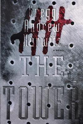 The Tower(English, Paperback, Hurwitz Gregg Andrew)