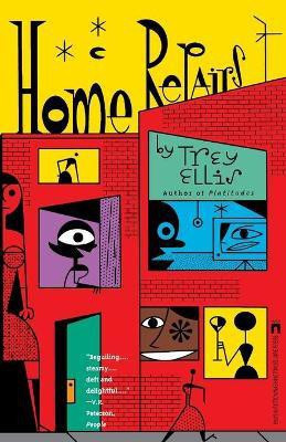 Home Repairs(English, Paperback, Ellis Trey)