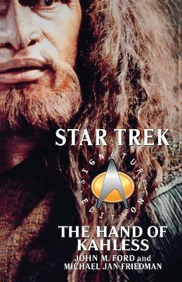 Star Trek: Signature Edition: The Hand of Kahless(English, Paperback, Ford John M.)