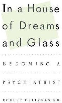 In a House of Dreams and Glass(English, Paperback, Klitzman Robert)