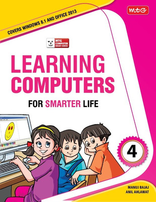 Learning Computer for Smarter Life- Class 4(Paperback, Manuj Bajaj, Anil Ahlawat)
