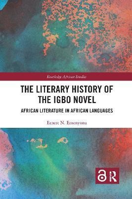 The Literary History of the Igbo Novel(English, Paperback, Emenyonu Ernest N.)