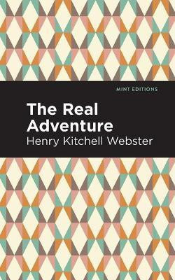 The Real Adventure(English, Paperback, Webster Henry Kitchell)