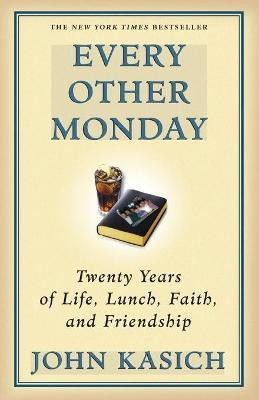 Every Other Monday(English, Paperback, Kasich John)