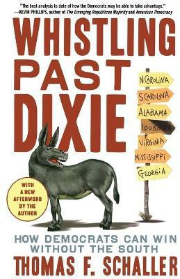 Whistling Past Dixie(English, Paperback, Schaller Thomas F.)
