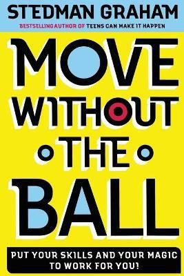 Move Without the Ball(English, Paperback, Graham Stedman)
