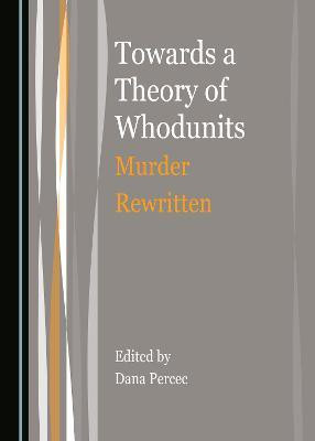 Towards a Theory of Whodunits(English, Hardcover, unknown)