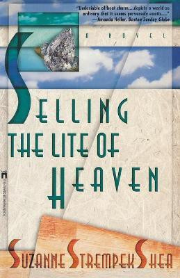 Selling the Lite of Heaven(English, Paperback, Shea Suzanne Strempek)
