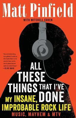 All These Things That I've Done(English, Paperback, Pinfield Matt Professor)