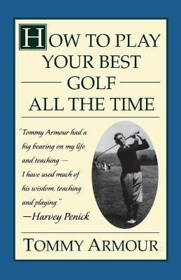How to Play Your Best Golf(English, Paperback, Armour)